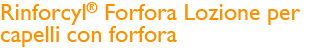 Rinforcyl forfora lozione per capelli con forfora